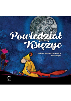 Powiedział Księżyc