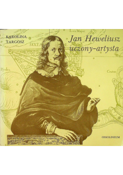 Jan Heweliusz Uczony artysta