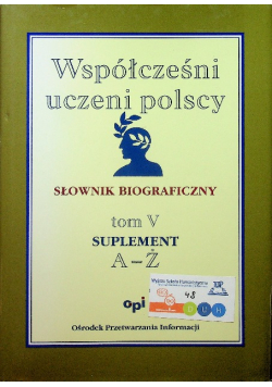 Współcześni uczeni polscy Słownik biograficzny Tom V