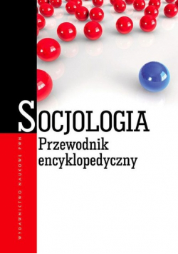 Socjologia Przewodnik encyklopedyczny