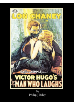 LON CHANEY AS THE MAN WHO LAUGHS - An Alternate History for Classic Film Monsters