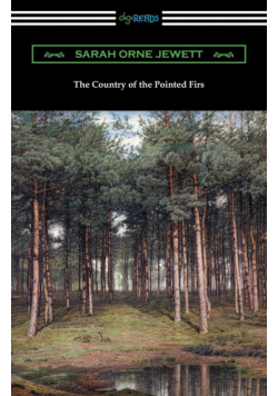 The Country of the Pointed Firs