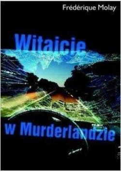 Witajcie w Murderlandzie