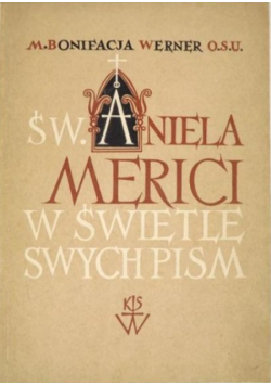 Św Aniela Merici w świetle swych pism