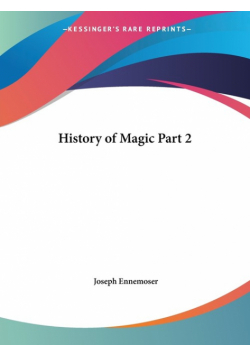 History of Magic Part 2