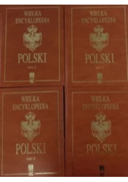 Wielka encyklopedia Polski tom 1 do 4