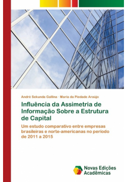 Influência da Assimetria de Informação Sobre a Estrutura de Capital