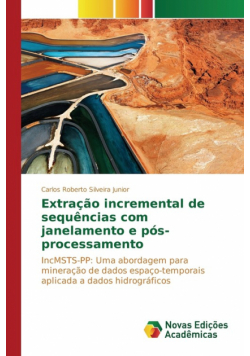Extração incremental de sequências com janelamento e pós-processamento