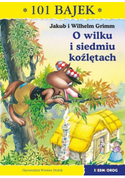 101 bajek. O wilku i siedmiu koźlętach
