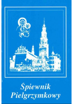 Śpiewnik Pielgrzymkowy