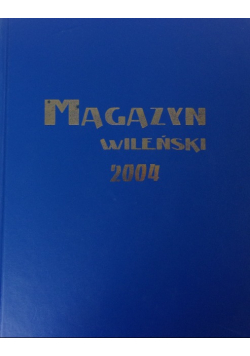 Magazyn Wileński 2004