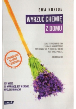 Wyrzuć chemię z domu