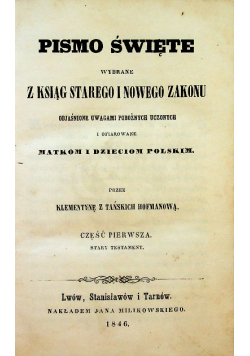 Pismo Święte wybrane z ksiąg starego i nowego zakonu 1846 r.