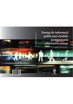 Dostęp do informacji publicznej a kodeks postępowa