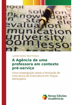 A Agência de uma professora em contexto pré-serviço