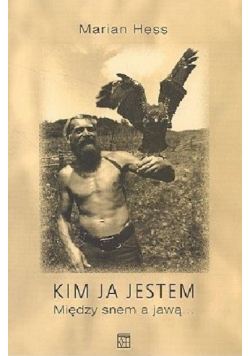 Kim ja jestem Między snem a jawą