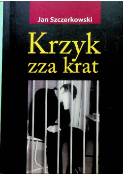 Krzyk zza krat dedykacja autora