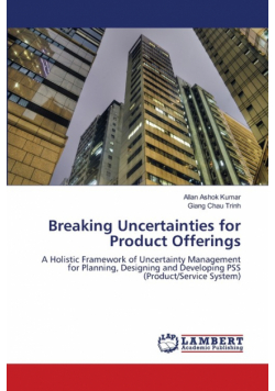 Breaking Uncertainties for Product Offerings