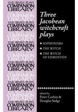 Three Jacobean witchcraft plays
