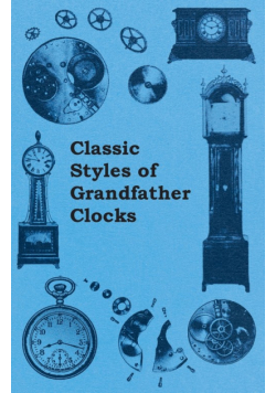 Classic Styles of Grandfather Clocks