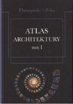 Atlas Architektury Tom I