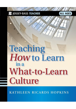 Teaching How to Learn in a What-To-Learn Culture