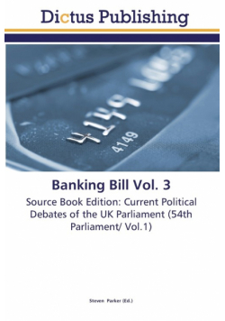Banking Bill Vol. 3