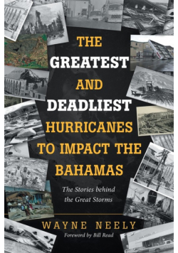 The Greatest and Deadliest Hurricanes to Impact the Bahamas