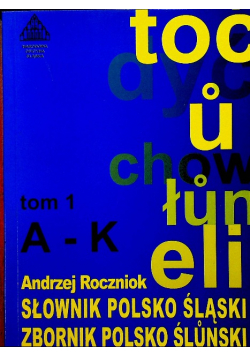 Słownik polsko  śląski tom I
