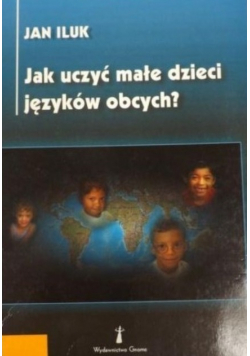 Jak uczyć małe dziecko języków obcych