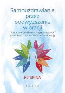 Samouzdrawianie przez podwyższanie wibracji
