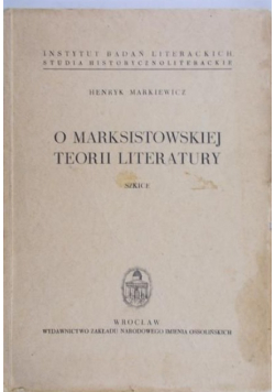 O marksistowskiej teorii literatury