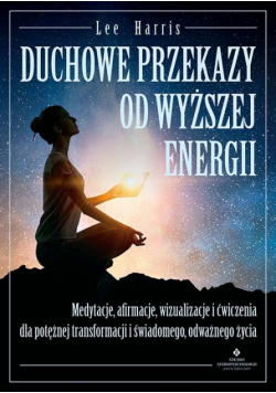 Duchowe przekazy od Wyższej Energii