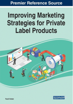 Improving Marketing Strategies for Private Label Products