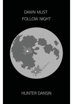 Dawn Must Follow Night