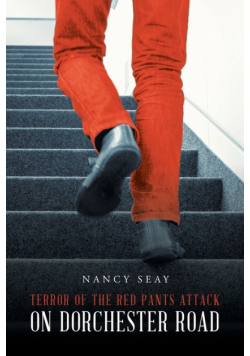 Terror of the Red Pants Attack on Dorchester Road