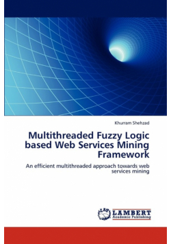 Multithreaded Fuzzy Logic based Web Services Mining Framework