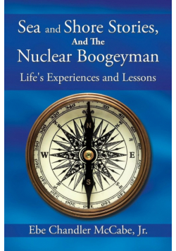 Sea and Shore Stories, and the Nuclear Boogeyman