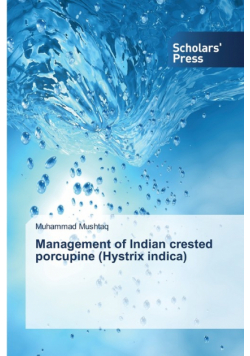 Management of Indian crested porcupine (Hystrix indica)