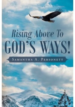 Rising Above To God's Ways!