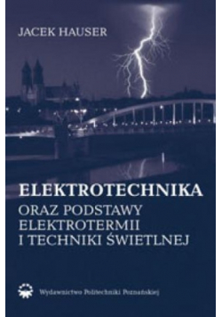 Elektrotechnika podstawy elektrotermii i techniki świetlnej