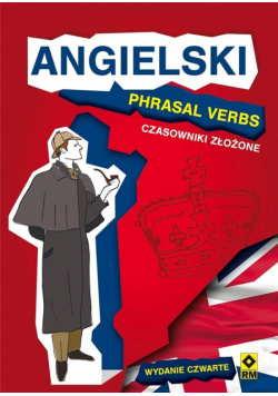 Angielski. Phrasal Verbs. Czasowniki złożone