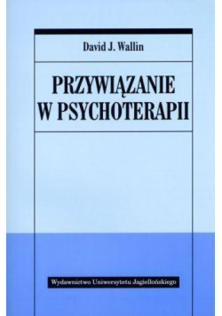 Przywiązanie w psychoterapii
