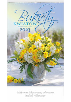 Kalendarz 2023 13-planszowy RW 12 Bukiety kwiatów