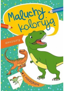 Maluchy kolorują. Dinozaury