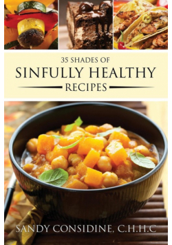 35 Shades of Sinfully Healthy Recipes