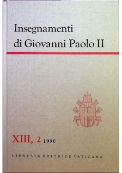 Insegnamenti di Giovanni Paolo II tom  XIII część 2