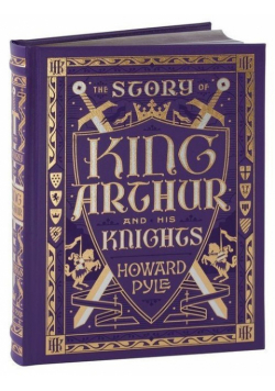 The Story of King Arthur and His Knights