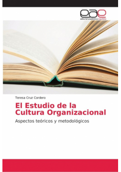 El Estudio de la Cultura Organizacional