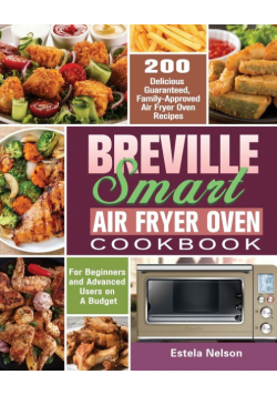 Breville Smart Air Fryer Oven Cookbook
